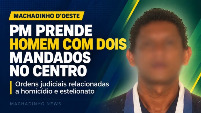 pm-prende-homem-dois-mandados-centro-machadinho-doeste pm-prende-homem-dois-mandados-centro-machadinho-doeste